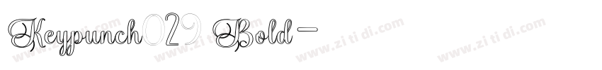 Keypunch029 Bold字体转换 Keypunch029 Bold字体转换
